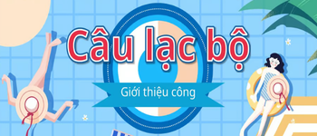 CÂU LẠC BỘ - DỰ ÁN